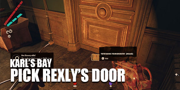 How do you get into Pick Rexly's Door in Karl's Bay?