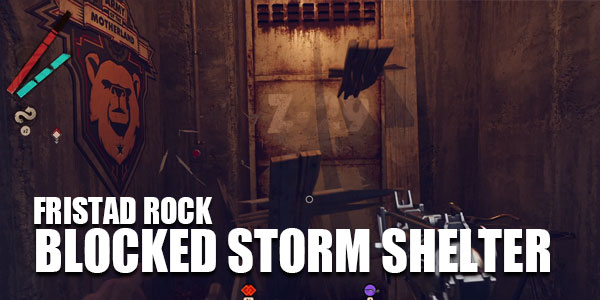 How do you get into the blocked door in Fristad Rock - the Storm Shelter