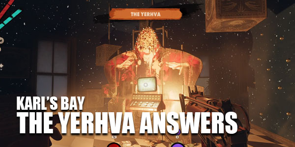 What are the correct answers to the Yerhva in Karl's Bay?