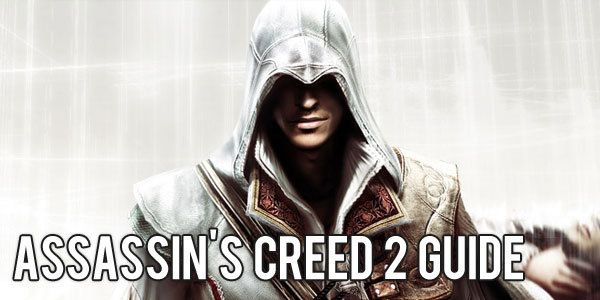 Assassins Creed 2 Guide