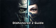 Dishonored 2 Guide