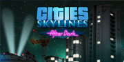 Cities: Skylines After Dark