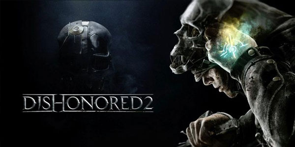 Dishonored 2: E3 2015