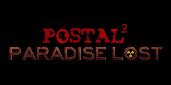 Postal 2: Paradise Lost Announcement Trailer
